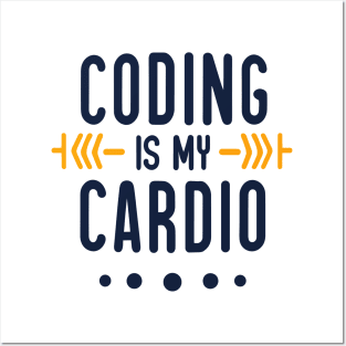 Coding Is My Cardio | Techie Cardio Fun Posters and Art